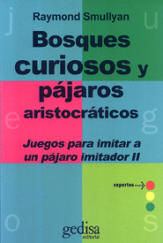 BOSQUES CURIOSOS Y PAJAROS ARISTOCRATICOS JUEGOS PARA IMITAR A UN PAJARO IMITADOR II