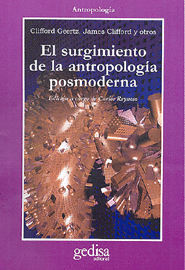 EL SURGIMIENTO DE LA ANTROPOLOGIA POSMODERNA