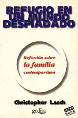REFUGIO EN UN MUNDO DESPIADADO REFLEXION SOBRE LA FAMILIA CONTEMPORANEA