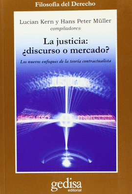 LA JUSTICIA �DISCURSO O MERCADO?