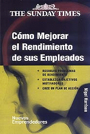 C�MO MEJORAR EL RENDIMIENTO DE SUS EMPLEADOS