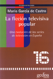 LA FICCIN TELEVISIVA POPULAR