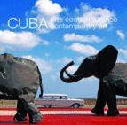 CUBA: ARTE CONTEMPORANEO = CUBA: CONTEMPORARY ART (ED. BILING�E)