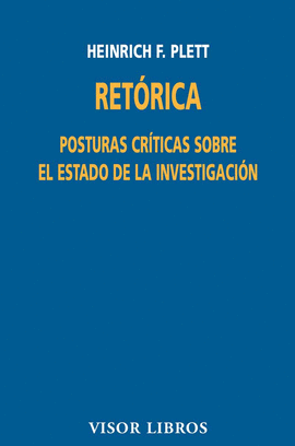RETORICA POSTURAS CRITICAS SOBRE EL ESTADO DE INVESTIGACION