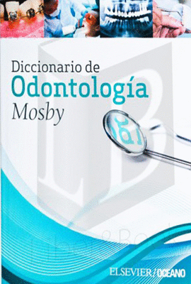 DICCIONARIO DE ODONTOLOGIA MOSBY