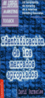 IDENTIFICACION DE LOS MERCADOS APROPIADOS