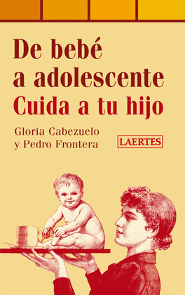 DE BEBE A ADOLESCENTE CUIDA A TU HIJO