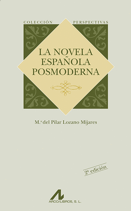 LA NOVELA ESPA�OLA POSMODERNA