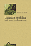 LA TRADUCCI�N ESPECIALIZADA