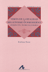 VISION DE LA REALIDAD Y RELATIVISMO POSMODERNO ( PERSPECTIVA TEORICO-LITERARIO)