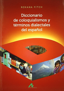 DICCIONARIO DE COLOQUIALISMOS Y TERMINOS DIALECTALES DEL ESPAO