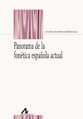 PANORAMA DE LA FONETICA ESPAOLA ACTUAL