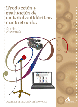 PRODUCCIN Y EVALUACIN DE MATERIALES DIDCTICOS AUDIOVISUALES