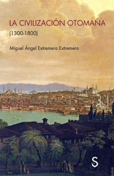 LA CIVILIZACI�N OTOMANA. (1300-1800).