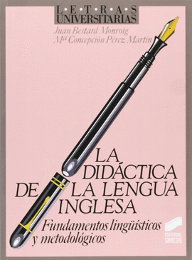 LA DIDACTICA DE LA LENGUA INGLESA FUNDAMENTOS LINGUISTICOS Y METODOLOGICOS