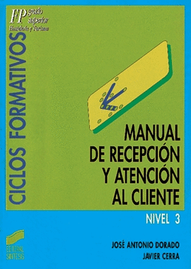 MANUAL DE RECEPCI�N Y ATENCI�N AL CLIENTE