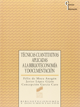 TECNICAS CUANTITATIVAS APLICADAS A LA BIBLIOTECONOMIA Y DOCUMENTACION
