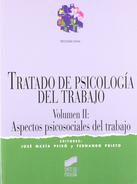TRATADO DE PSICOLOGIA DEL TRABAJO II ASPECTOS PSICOSIALES DEL TRABAJO