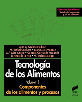 TECNOLOGIA DE LOS ALIMENTOS VOLUMEN I COMPONENTES DE LOS ALIMENTOS Y PROCESOS