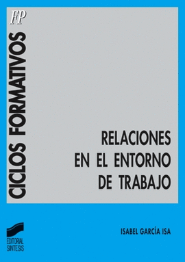 RELACIONES EN EL ENTORNO DE TRABAJO