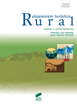 ALOJAMIENTO TURISTICO RURAL. GESTION Y COMERCIALIZACIN