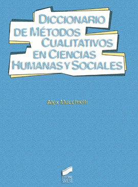 DICCIONARIO DE M�TODOS CUALITATIVOS EN CIENCIAS HUMANAS Y SOCIALES