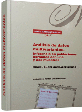 ANALISIS DE DATOS MULTIVARIANTES INFERENCIA EN POBLACIONES NORMALES CON UNA Y DOS MUESTRAS