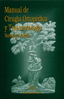 MANUAL DE CIRUGIA ORTOPEDICA Y TRAUMATOLOGIA