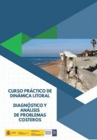 CURSO PRACTICO DE DINAMICA LITORAL: DIAGNOSTICO Y ANALISIS DE PROBLEMAS COSTEROS