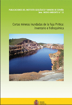 CORTAS MINERAS INUNDADAS DE LA FAJA PIRITICA: INVENTARIO E HIDROQUIMICA