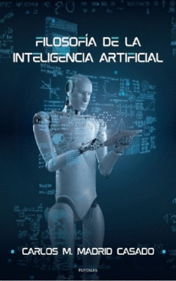 FILOSOF�A DE LA INTELIGENCIA ARTIFICIAL