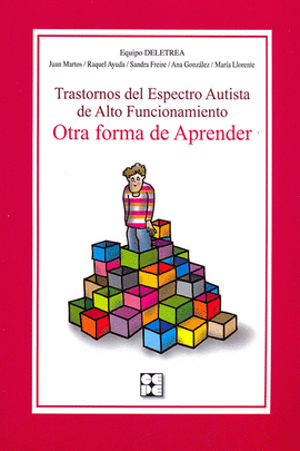 TRASTORNOS DEL ESPECTRO AUTISTA DE ALTO FUNCIONAMIENTO. OTRA FORMA DE APRENDER