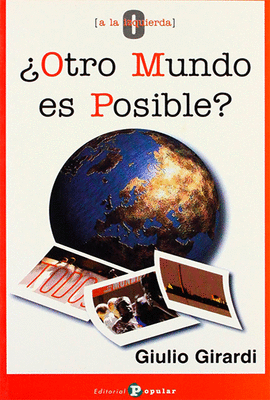 OTRO MUNDO ES POSIBLE?