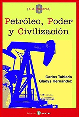 PETROLEO PODER Y CIVILIZACION