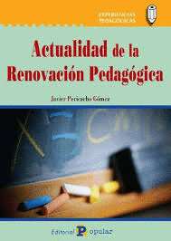 ACTUALIDAD DE LA RENOVACI�N PEDAG�GICA