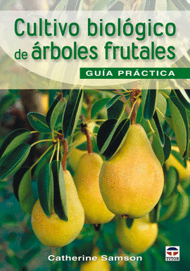 CULTIVO BIOLOGICO DE ARBOLES FRUTALES