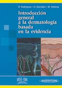 INTRODUCCION GENERAL A LA DERMATOLOGIA BASADA EN LA EVIDENCIA