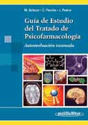 GUIA DE ESTUDIO DEL TRATADO DE PSICOFARMACOLOGIA AUTOEVALUACION RAZONADA