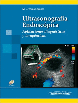 ULTRASONOGRAFIA ENDOSCOPICA + CD ROM APLICACIONES DIAGNOSTICAS Y TERAPEUTICAS