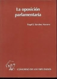 LA OPOSICI�N PARLAMENTARIA