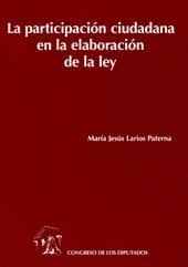 LA PARTICIPACION CIUDADANA EN LA ELABORACI�N DE LA LEY