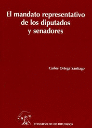 EL MANDATO REPRESENTATIVO DE LOS DIPUTADOS Y SENADORES