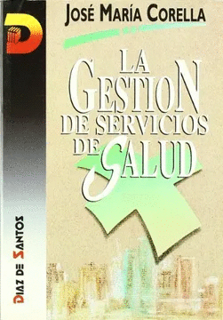 LA GESTI�N DE SERVICIOS DE SALUD