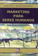 MARKETING PARA SERES HUMANOS UNA ESPERANZA ETICA