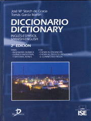 DICCIONARIO DICTIONARY INGLES-ESPAOL Y ESPAOL-INGLES PARA INGENIERIA QUIMICA, QUIMICA INDUSTRIAL Y