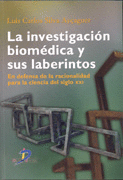 INVESTIGACION BIOMEDICA Y SUS LABERINTOS, LA