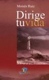 DIRIGE TU VIDA