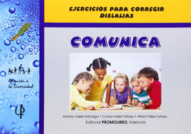 COMUNICA: EJERCICIOS PARA CORREGIR DISLALIAS