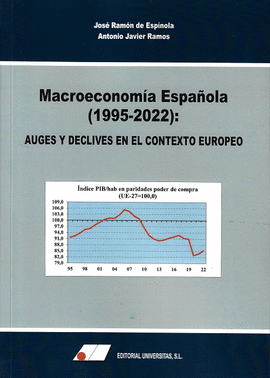 MACROECONOM�A ESPA�OLA (1995-2022): AUGES Y DECLIVES EN EL CONTEXTO EUROPEO