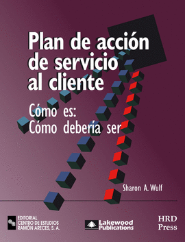 PLAN DE ACCION DE SERVICIO AL CLIENTE COMO ES: COMOD DEBERIA SER